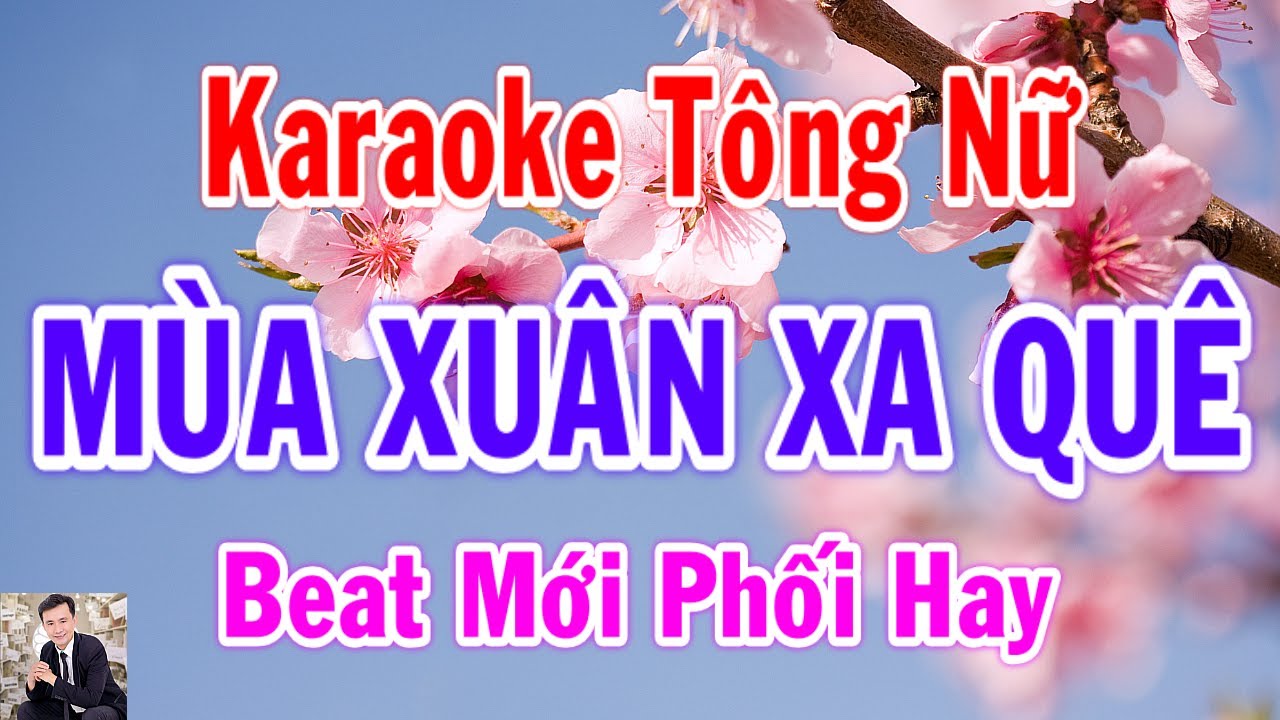 Mùa Xuân Xa Quê Karaoke Tông Nữ Thành Lý Organ