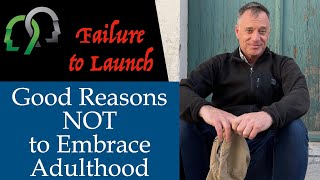 Good Reasons NOT to Embrace Adulthood