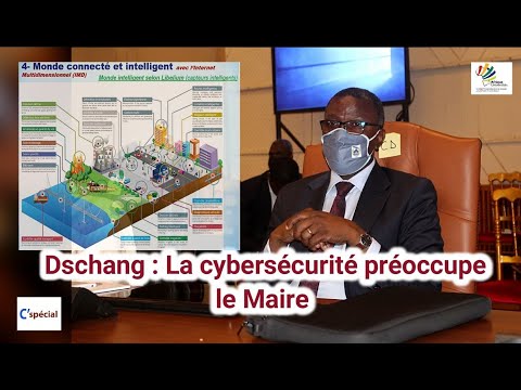 Dschang : Le Maire pense à la cyberdéfense