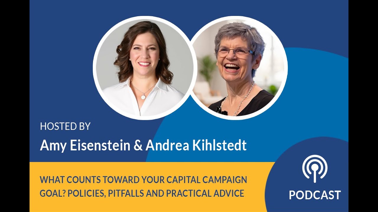 What Counts Toward Your Capital Campaign Goal? Policies, Pitfalls and Practical Advice
