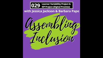 029: Learner Variability Project (Learner Variability Navigator and IEP Project) at Digital Promi...