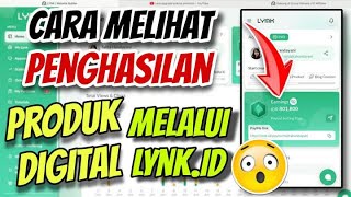 Cara Lihat Penghasilan Produk Digital Melalui Lynk.id