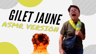 GILET JAUNE (ASMR VERSION)