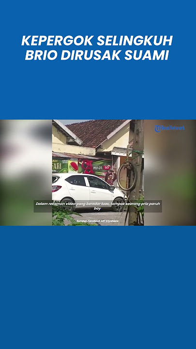 Viral Istri Kepergok Selingkuh Mobil Brio Dirusak Suami Pakai Batu