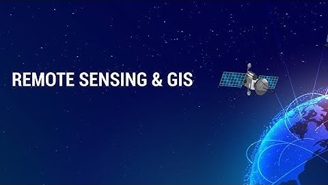 GIS and Remote Sensing Technology Part - 2