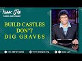 Isaac joe   build castles dont dig graves  tamil message on television program