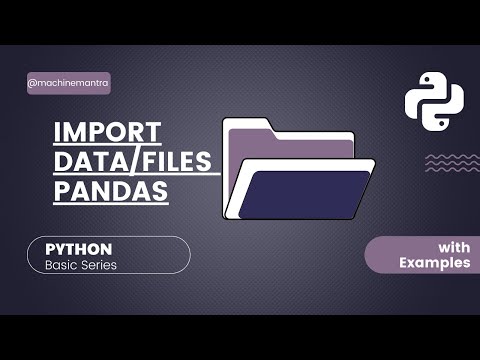 How to Open Data File in Pandas | Import files in Python