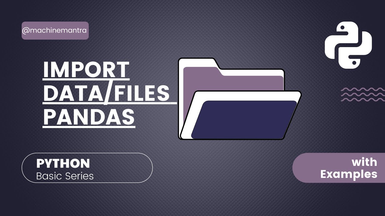 How To Open Data File In Pandas Import Files In Python YouTube