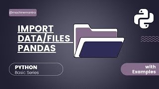 How to Open Data File in Pandas | Import files in Python