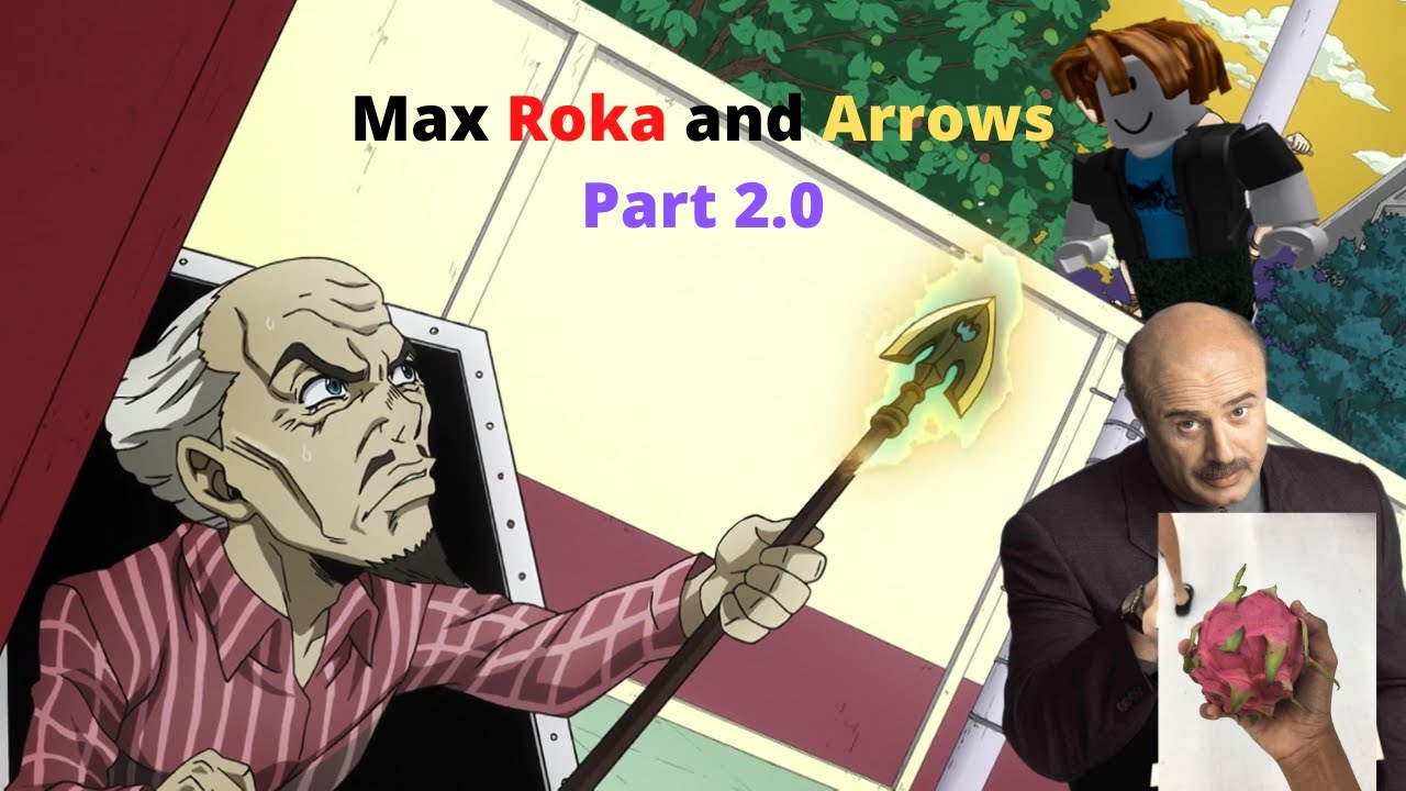 [YBA] Using max rokas and arrows part 2.0 - YouTube