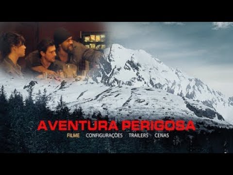 Aventura Perigosa 2017 - Filme dublado suspense