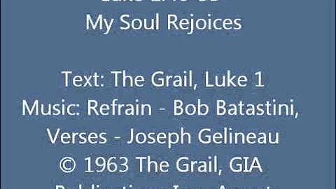 Luke 1:46-55  - My Soul Rejoices (Gelineau setting)