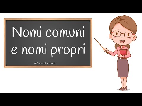 Video: Cosa sono i nomi comuni e i nomi propri?