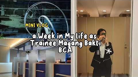 VLOG#1 ☀️ Keseharian jadi Magang Bakti di BLI Sentul 🌟 a week in my life as trainee @BCA 💫