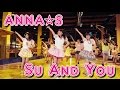 ANNA☆S / Su And You (MV) #アンナッツ の動画、YouTube動画。