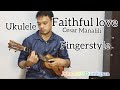 FAITHFUL LOVE -CESAR MANALILI|UKULELE FINGERSTYLE