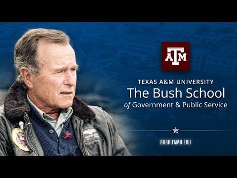 Welcome to the Bush School of Government & Public Service