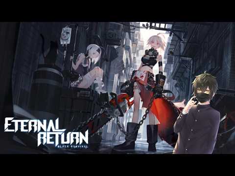 [エターナルリターン]年に数回やりたくなるゲーム[Vtuber]
