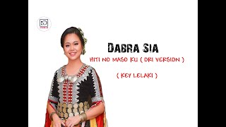 DABRA SIA - HITI NO MASOKU ( MALE KARAOKE )