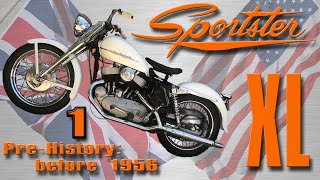 History of the HarleyDavidson Sportster XL  Episode1: Prehistory  before 1956