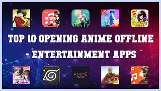 Top 10 Opening Anime Offline Android Apps screenshot 1
