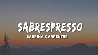 Sabrina Carpenter - Espresso (Lyrics)