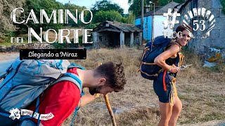 Camino del Norte · vlog 53 | Llegando a Miraz #caminodesantiago