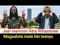ODUU Ammee Jaal Marroo Abiy Naasise Moha Oromo 