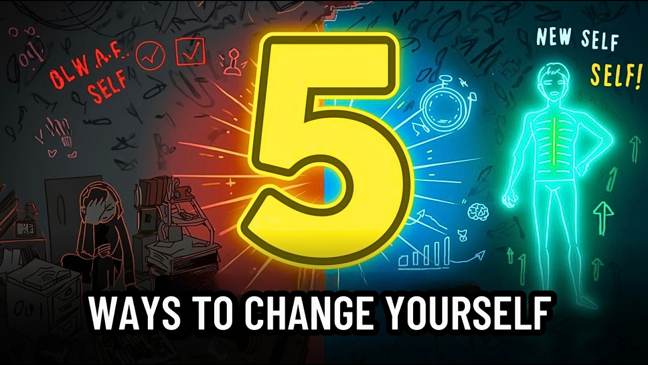 Top 5 Ways to Change Yourself (Real Self-Improvement Guide) - YouTube