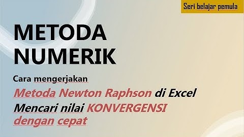Metoda Newton Raphson menggunakan Excel