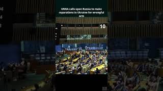 UNGA calls upon Russia to make reparations in Ukraine for wrongful acts