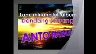 ANTO BARAU DENDANG SALUANG FULL ALBUM