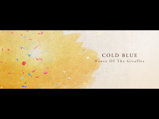 Cold Blue - Dance Of The Giraffes