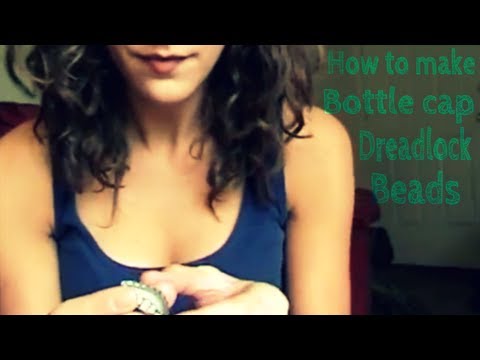 How To Make Bottle Cap Dreadlock Wraps!