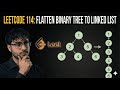 114. Flatten Binary Tree to Linked List