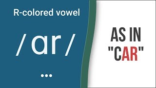 R-Colored Vowel Sound / ɑr / as in \