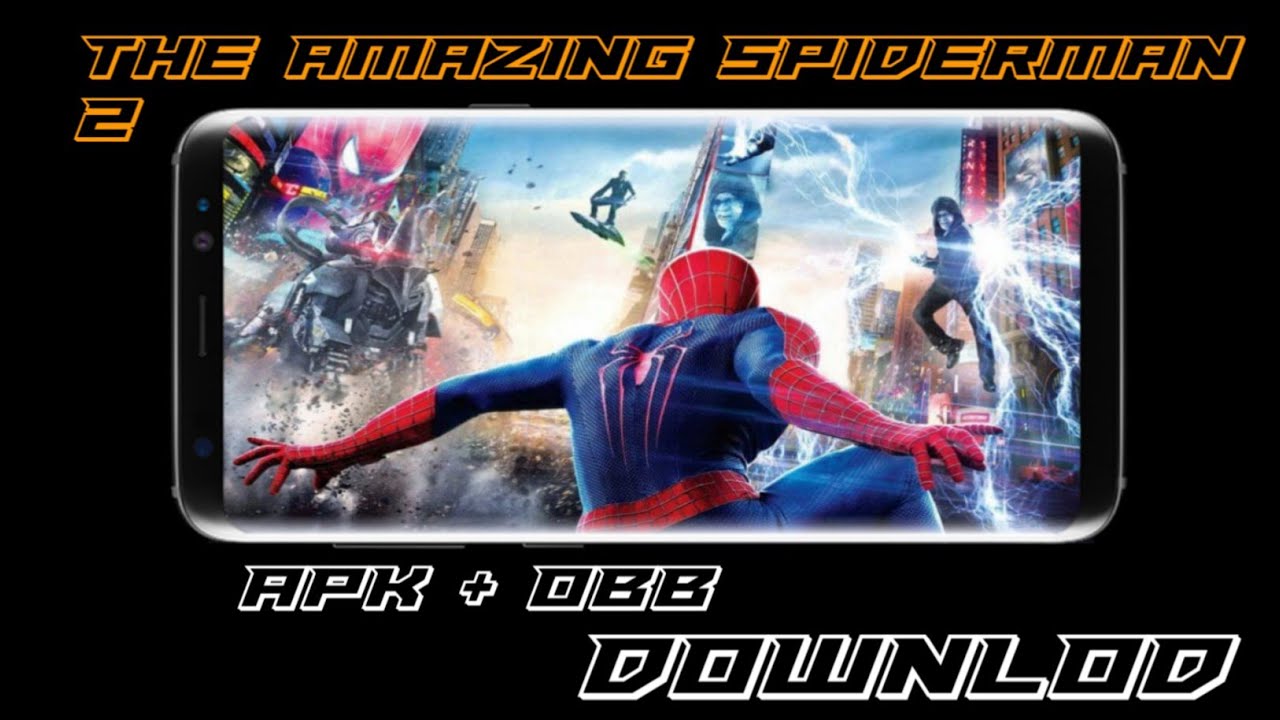 The amazing spiderman 2 Downlod apk +obb YouTube