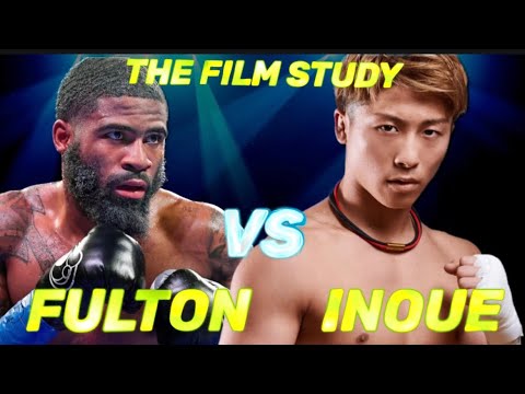 Fulton vs Inoue: THE FILM STUDY (Technical Breakdown) フルトン vs 井上 フィルムスタディ