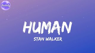 Video thumbnail of "Stan Walker - Human (feat. Vince Harder & Louis Baker) (Lyrics)"