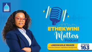 Lindokuhle Mkhize | Executive Director: Operations Management | Episode 163