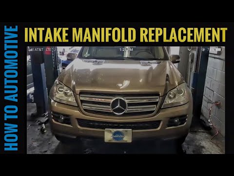 How To Replace An Intake Manifold On A Mercedes GL450