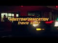 Travis Scott ~ HOUSTONFORNICATION (Music Video)