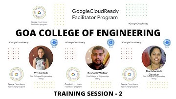 GEC GoogleCloudReady Facilitator Program - Session 2