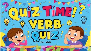 Quiz Time! English Verb Quiz for Kids | Action & Helping Verbs Quiz | Fun English Trivia