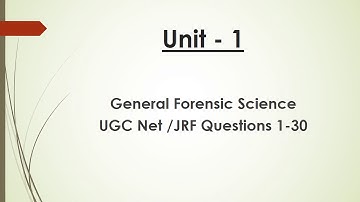 Forensic Science UGC- NET/JRF - General Forensic Science - Questions 1-30
