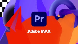 Adobe Premiere Pro 2024 Updates | From Adobe Max 2023