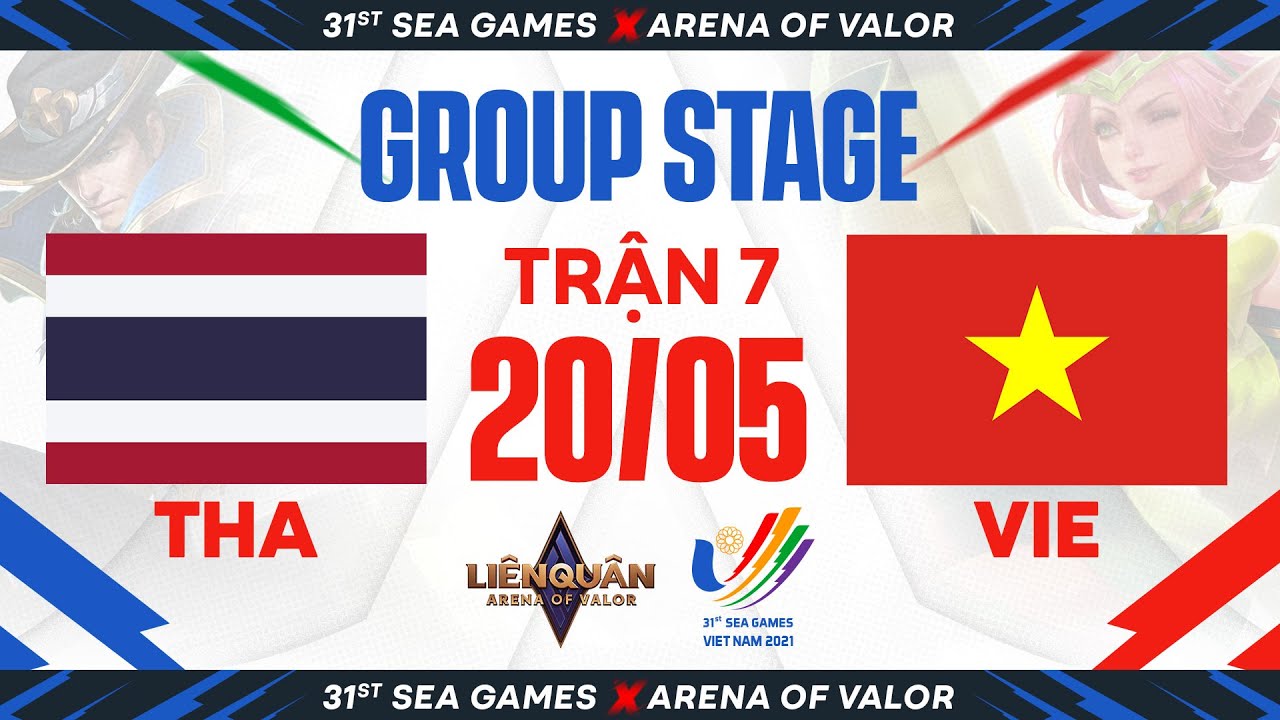 THÁI LAN VS VIỆT NAM – VÒNG BẢNG SEA GAMES 31 – LIÊN QUÂN MOBILE | NGÀY 20/05