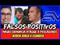 Falsos Positivos. Mauro denuncia ataque a pescadores. Noboa ataca a ecuavisa