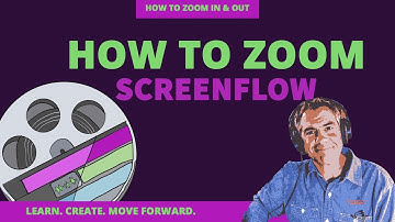 How To Zoom In & Out in Screenflow