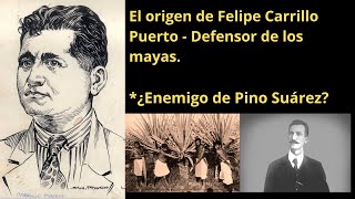 Felipe Carrillo Puerto y sus inicios - Así se unió a la Revolución #felipecarrillopuerto
